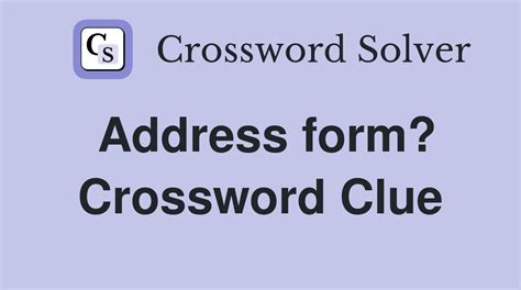 form of address crossword clue|matters to address crossword clue.